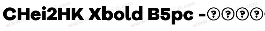 CHei2HK Xbold B5pc 字体转换